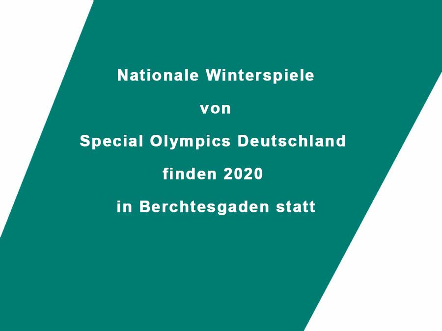 Nationale Winterspiele von Special Olympics Deutschland finden 2020 in Berchtesgaden statt