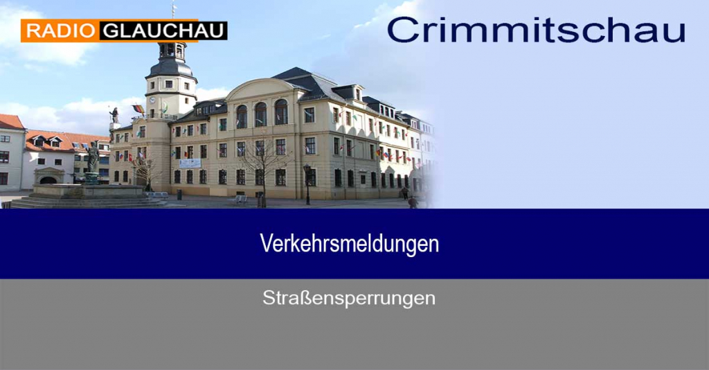 Crimmitschau - Verkehrsmeldungen
