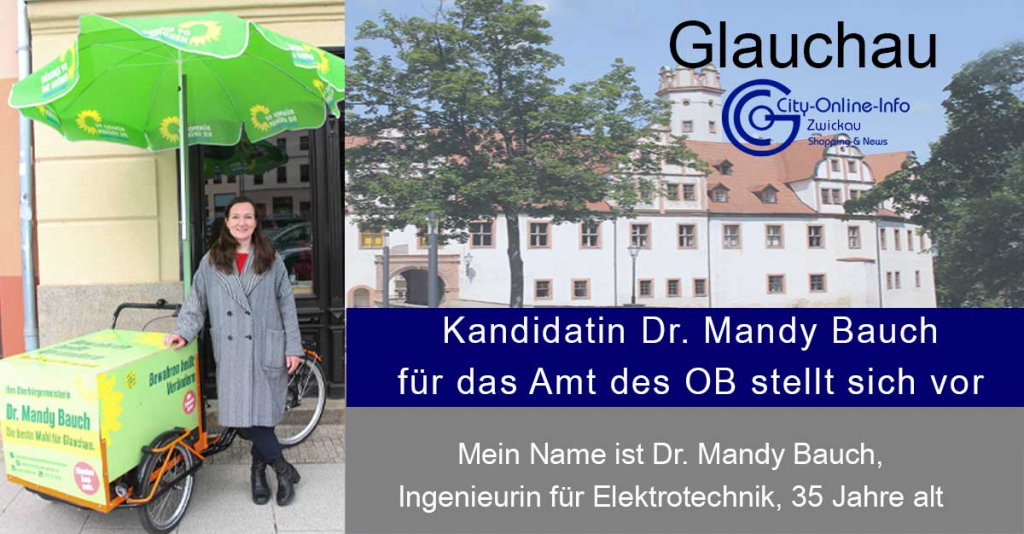 Glauchau –  Kandidatin Dr. Mandy Bauch für das Amt des OB stellt sich vor