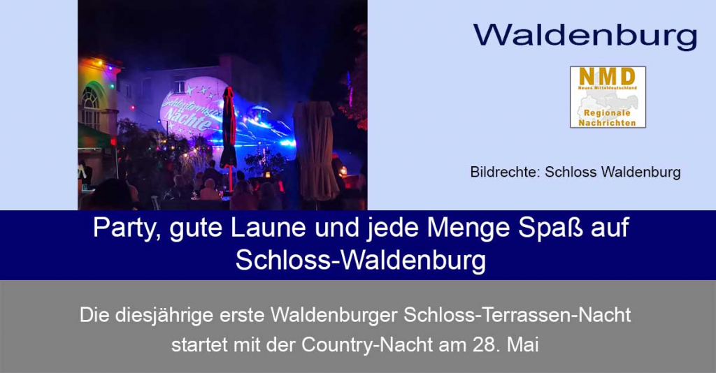 Waldenburg - Party, gute Laune und jede Menge Spaß auf Schloss Waldenburg