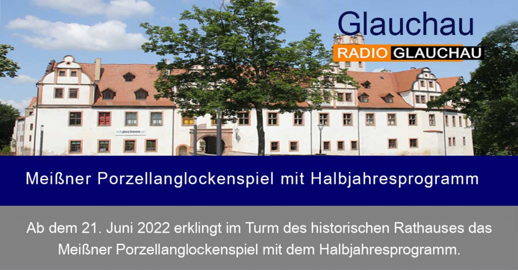 Glauchau - Meißner Porzellanglockenspiel mit Halbjahresprogramm