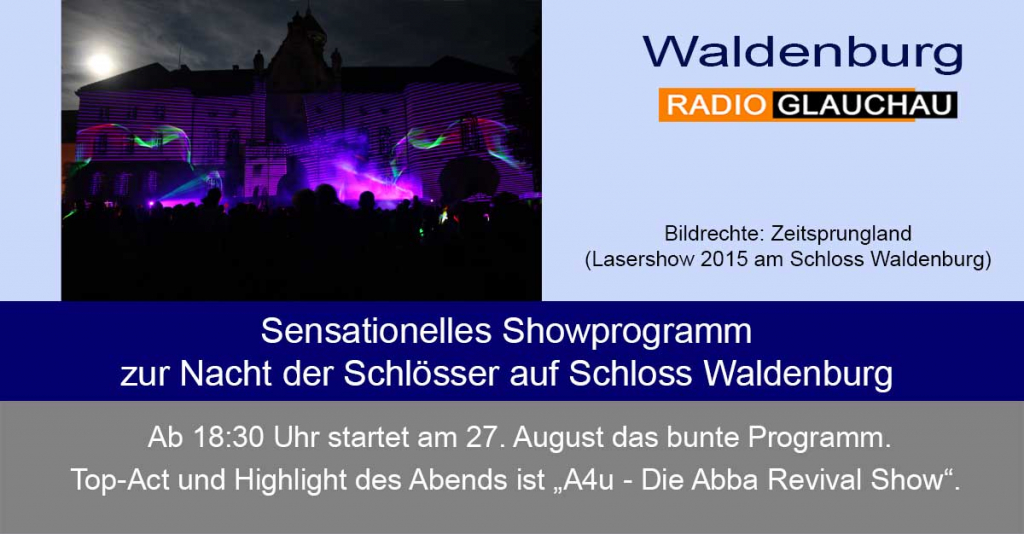 Waldenburg - Sensationelles Showprogramm zur Nacht der Schlösser auf Schloss Waldenburg