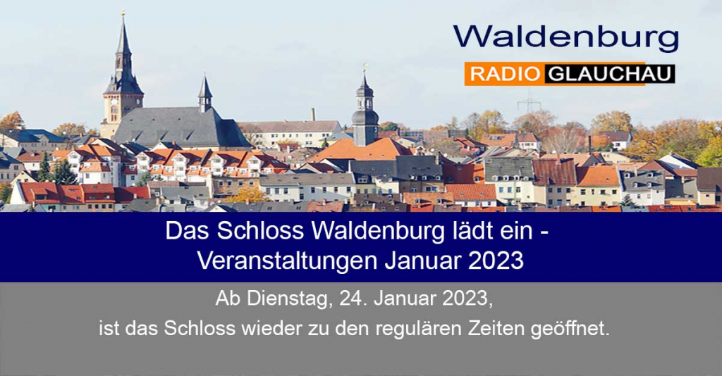 Das Schloss Waldenburg lädt ein - Veranstaltungen Januar 2023