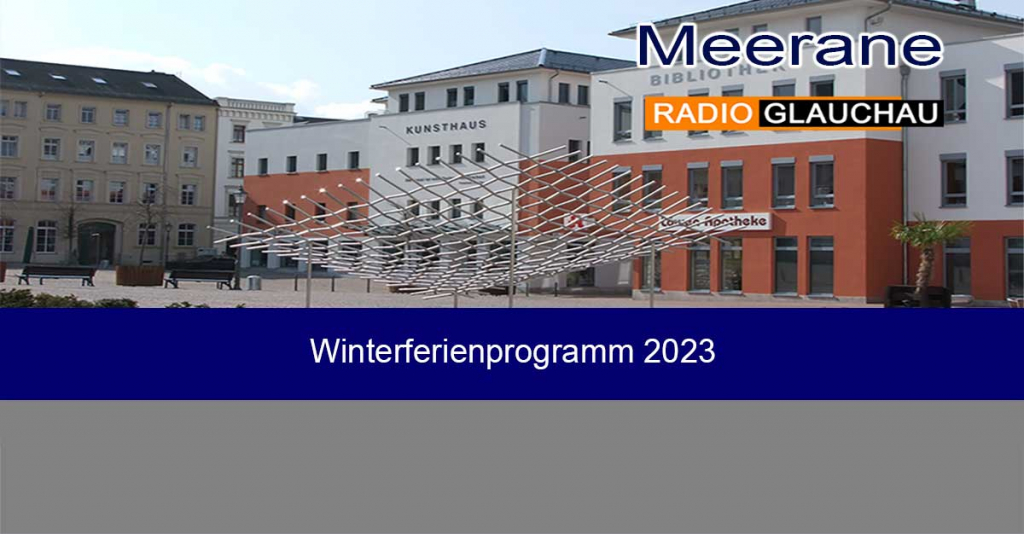 Meerane - Winterferienprogramm 2023