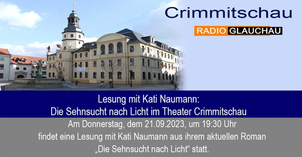 Lesung mit Kati Naumann: Die Sehnsucht nach Licht im Theater Crimmitschau