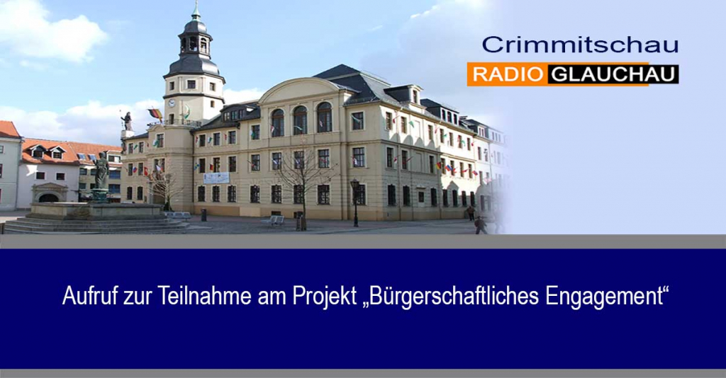 Crimmitschau - Aufruf zur Teilnahme am Projekt „Bürgerschaftliches Engagement“