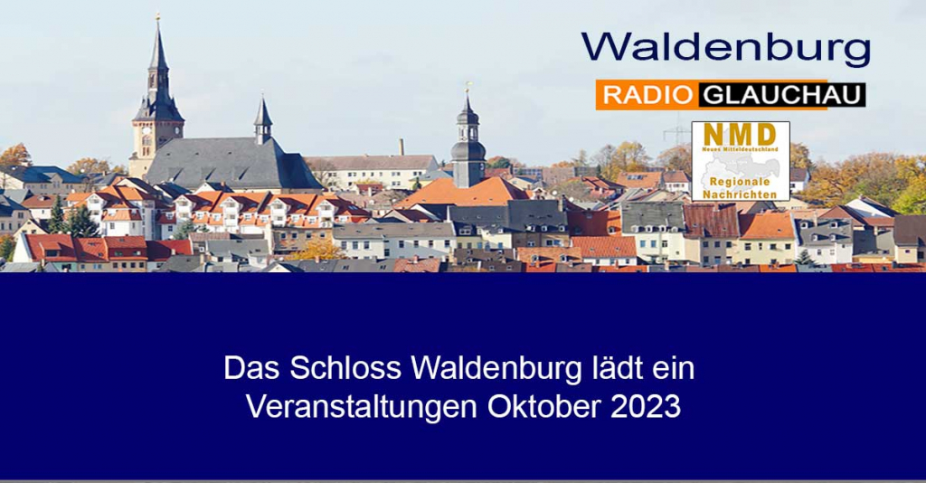 Waldenburg - Das Schloss Waldenburg lädt ein - Veranstaltungen Oktober 2023