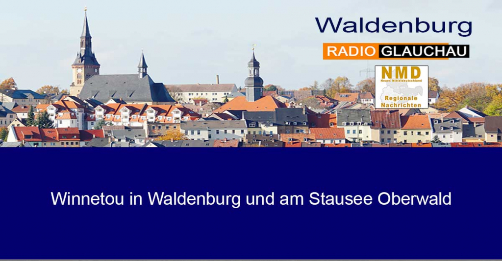 Waldenburg - Winnetou in Waldenburg und am Stausee Oberwald
