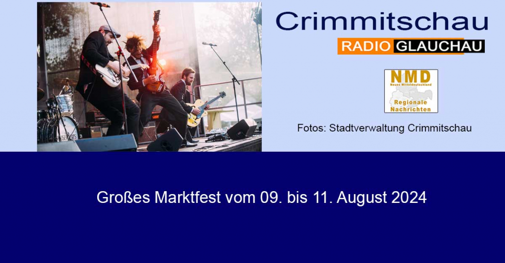 Crimmitschau- Großes Marktfest vom 09. bis 11. August 2024