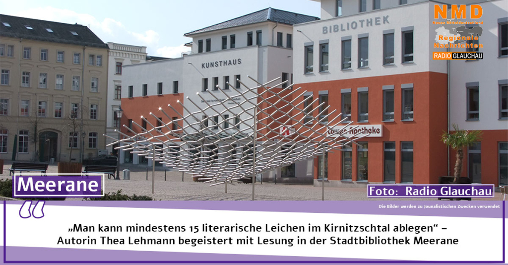 Meerane - „Man kann mindestens 15 literarische Leichen im Kirnitzschtal ablegen“ –