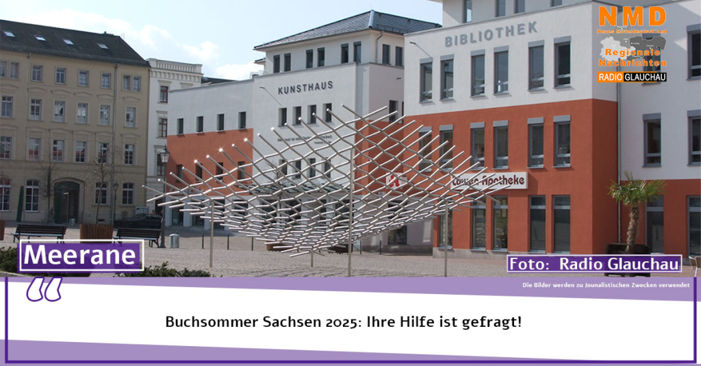Meerane - Buchsommer Sachsen 2025: Ihre Hilfe ist gefragt!