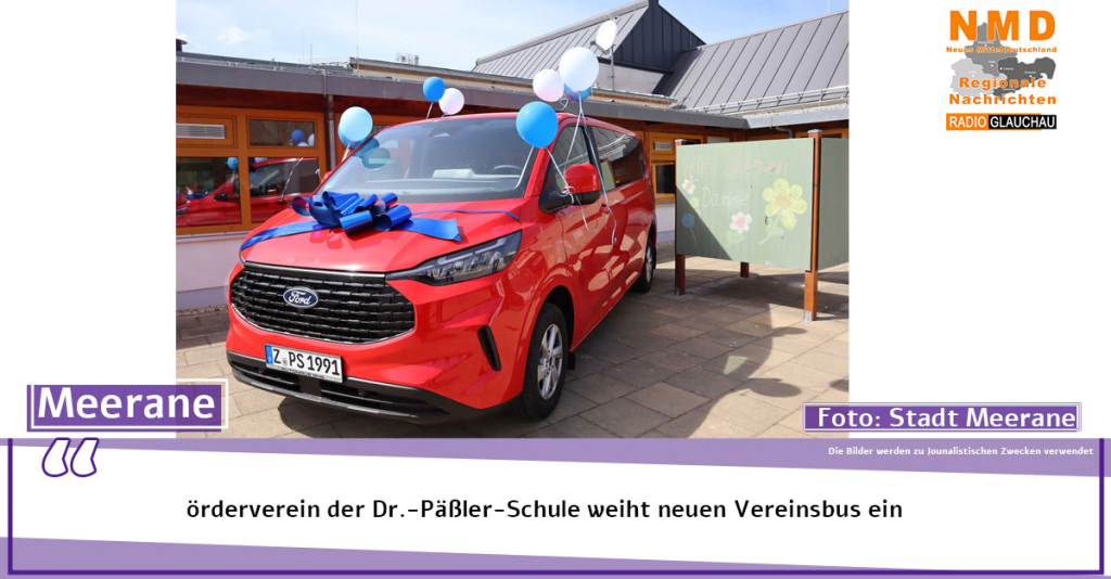 Meerane - örderverein der Dr.-Päßler-Schule weiht neuen Vereinsbus ein