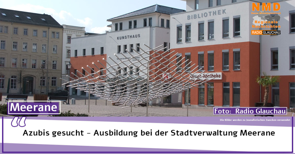 Azubis gesucht - Ausbildung bei der Stadtverwaltung Meerane