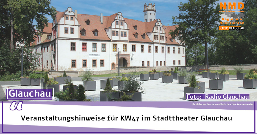 Glauchau - Veranstaltungshinweise für das Stadttheater Glauchau